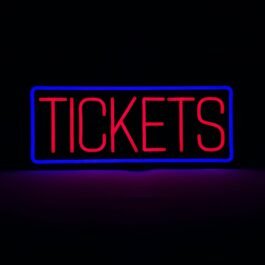 LED Tickets Neon Sign, 20″x8.3″