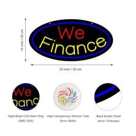 LED We FINANCE Neon Sign, 20”x10”